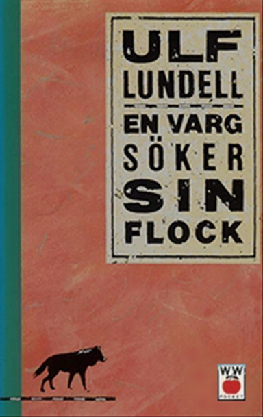 En varg söker sin flock; Ulf Lundell; 1990