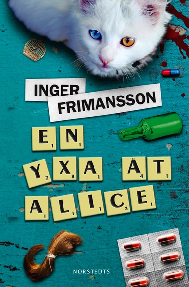 En yxa åt Alice; Inger Frimansson; 2014