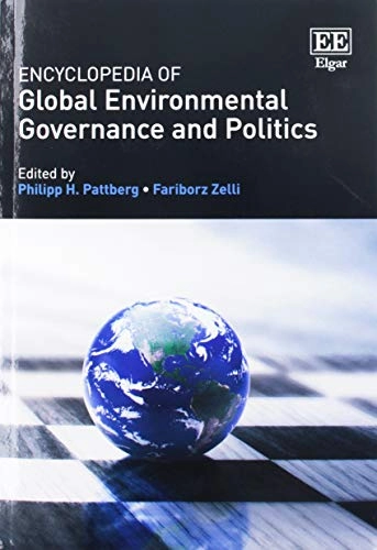 Encyclopedia of global environmental governance and politics; Philipp H. Pattberg, Fariborz Zelli, Edward Elgar Publishing.; 2017