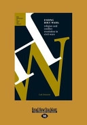 Ending Holy Wars: Religion and Conflict Resolution in Civil Wars (Large Print 16pt)