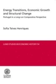 Energy Transitions, Economic Growth and Structural Change