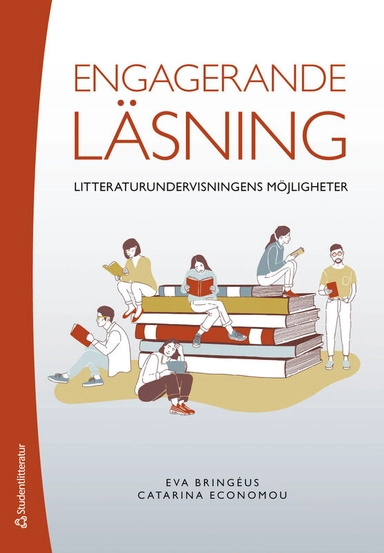 Engagerande läsning - Litteraturundervisningens möjligheter