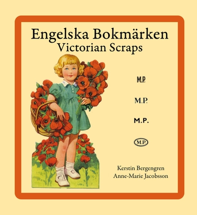 Engelska Bokmärken = Victorian Scraps; Kerstin Bergengren, Anne-Marie Jacobsson; 2011