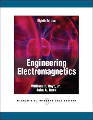 Engineering electromagnetics; William Hart Hayt; 2012