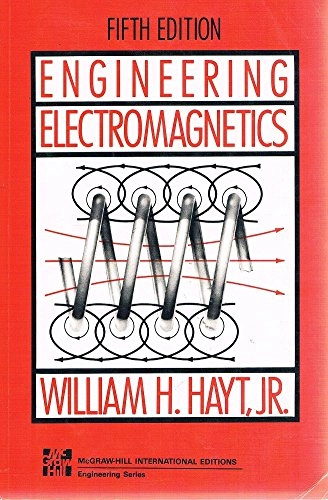 Engineering ElectromagneticsElectrical Engineering SeriesMcGraw-Hill series in electrical engineeringMcGraw-Hill series in electrical engineering: Electromagnetics; William H. Hayt; 1988