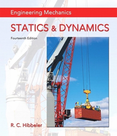 Engineering Mechanics; R. C. Hibbeler; 2015