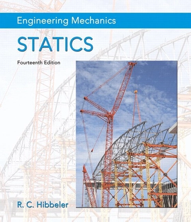 Engineering Mechanics; Russell C. Hibbeler; 2015