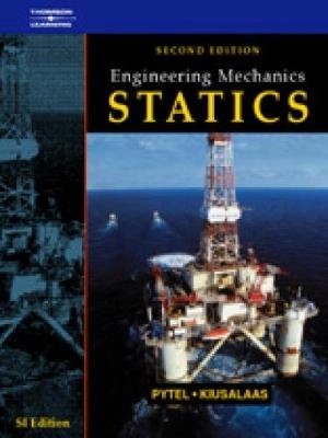 Engineering mechanics : statics; Andrew Pytel, Jaan Kiusalaas; 2001