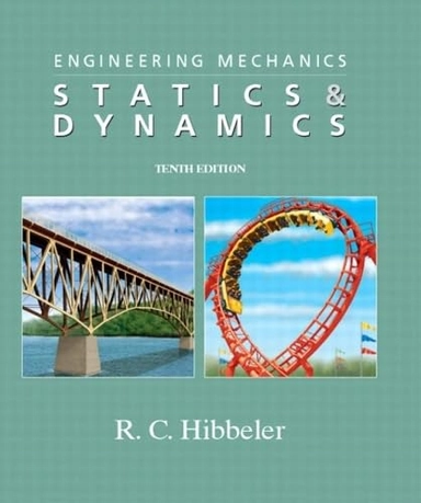 Engineering mechanics : statics and dynamics