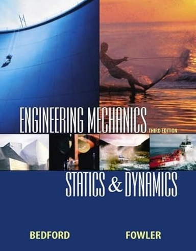 Engineering mechanics : statics & dynamics