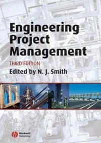 Engineering Project Management; Nigel J. Smith; 2007