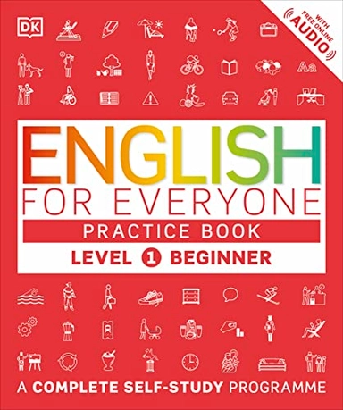English for Everyone Practice Book Level 1 Beginner : A Complete Self-Study Programme; Dk; 2016