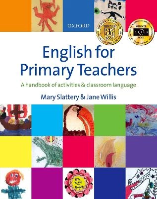 English for primary teachers a handbook of activities and classroom language; Mary Slattery; 2000