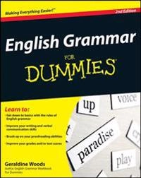 English Grammar For Dummies; Geraldine Woods; 2010