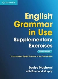 English grammar in use supplementary exercises with answers; Louise Hashemi; 2012