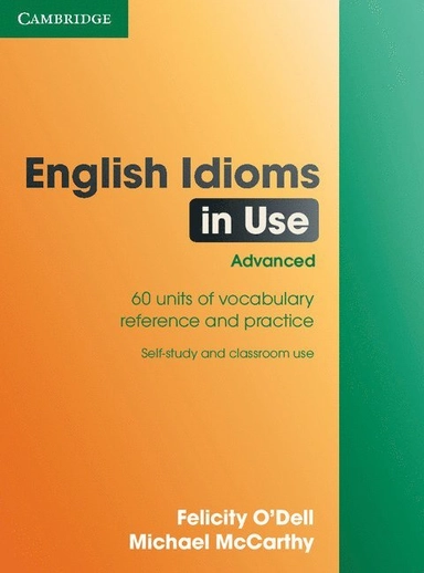 English idioms in use : · Advanced