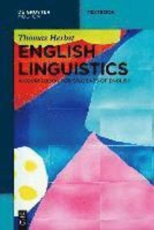 English linguistics : a coursebook for students of English; Thomas. Herbst; 2010