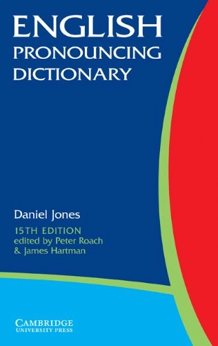 English pronouncing dictionary; Daniel Jones; 1997