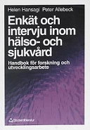 Enkät och intervju inom hälso- och sjukvård