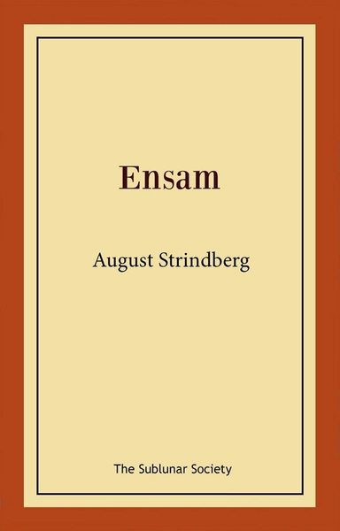 Ensam; August Strindberg; 2021