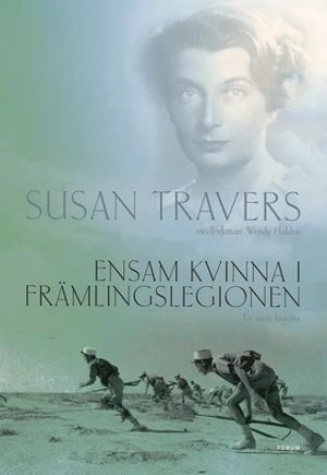 Ensam kvinna i främlingslegionen; Susan Travers; 2001