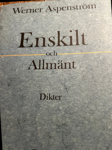 Enskilt och allmänt : dikter