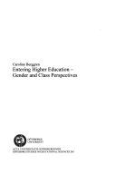 Entering higher education - gender and class perspectives