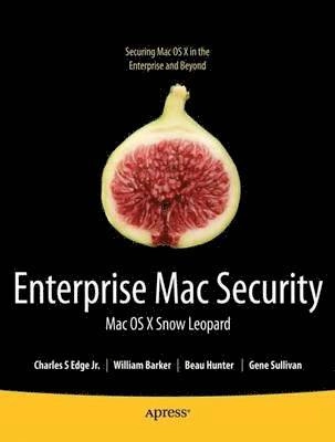 Enterprise Mac: Mac OS X Snow Leopard Security