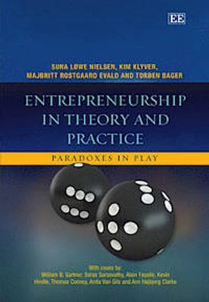 Entrepreneurship in theory and practice : paradoxes in play