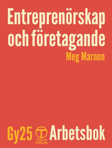 Entreprenörskap och företagande Gy 25 - Arbetsbok; Meg Marnon; 2025