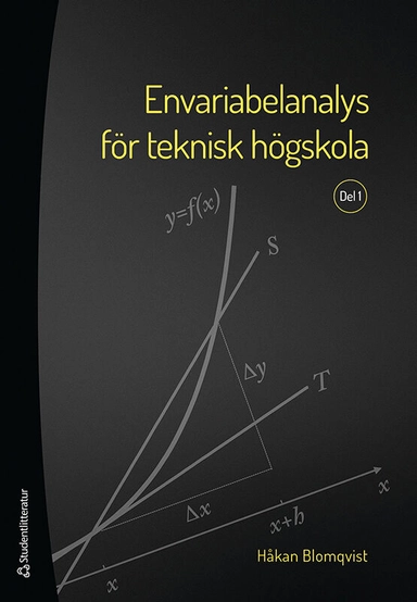 Envariabelanalys för teknisk högskola. Del 1