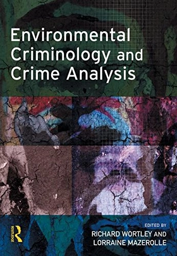 Environmental criminology and crime analysis