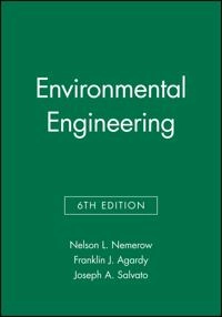 Environmental Engineering, 3 Volume Set; Editor:Nelson L. Nemerow, Editor:Franklin J. Agardy; 2009