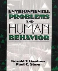 Environmental problems and human behavior; Gerald T. Gardner; 1996