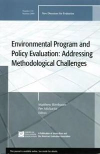 Environmental Program and Policy Evaluation: New Directions for Evalution 1