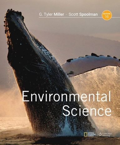Environmental Science; G Miller, Scott Spoolman; 2018