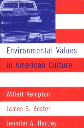 Environmental values in American culture; Willett Kempton; 1995
