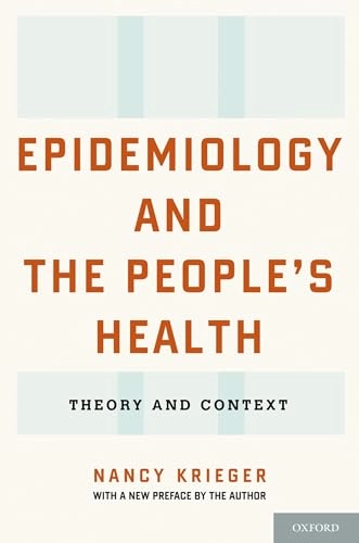 Epidemiology and the people's health : theory and context; Nancy Krieger; 2011