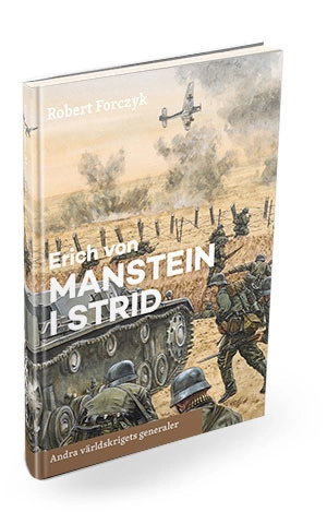 Erich von Manstein i strid; Robert Forczyk; 2016