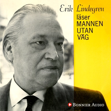 Erik Lindegren läser mannen utan väg; Erik Lindegren; 2018
