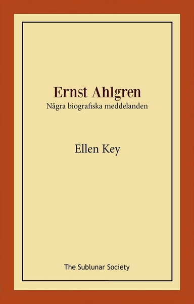 Ernst Ahlgren : några biografiska meddelanden