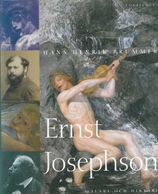 Ernst Josephson : målare och diktare; Hans Henrik Brummer; 2001
