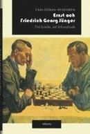 Ernst och Friedrich Georg Jünger : två bröder, ett århundrade