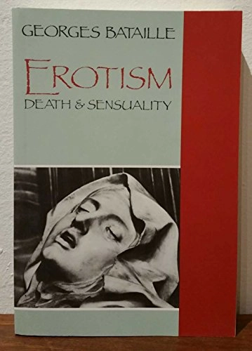 Erotism : death & sensuality; Georges Bataille; 1986