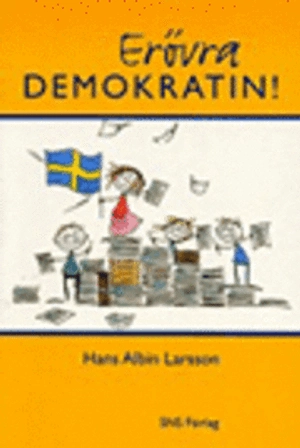 Erövra demokratin!