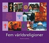 ERS AV 88777-31-7 Fem världsreligioner; Birgitta Svanberg; 1999