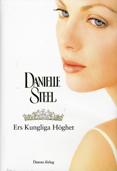 Ers Kungliga Höghet; Danielle Steel; 2009