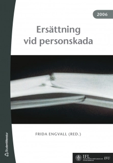 Ersättning vid personskada; Frida Engvall; 2006