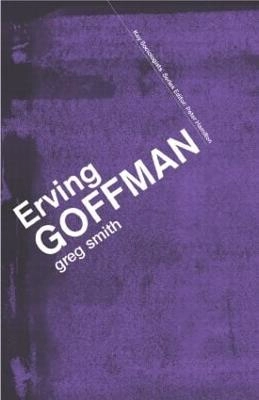 Erving Goffman; Gregory W. H. Smith; 2006