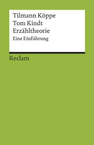 Erzähltheorie : eine Einführung; Tilmann Köppe; 2014